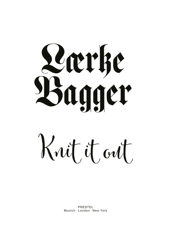 Knit it Out by Lærke Bagger