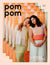 Pom Pom Quarterly - Issue 44, Spring 2023 Pom Pom Press