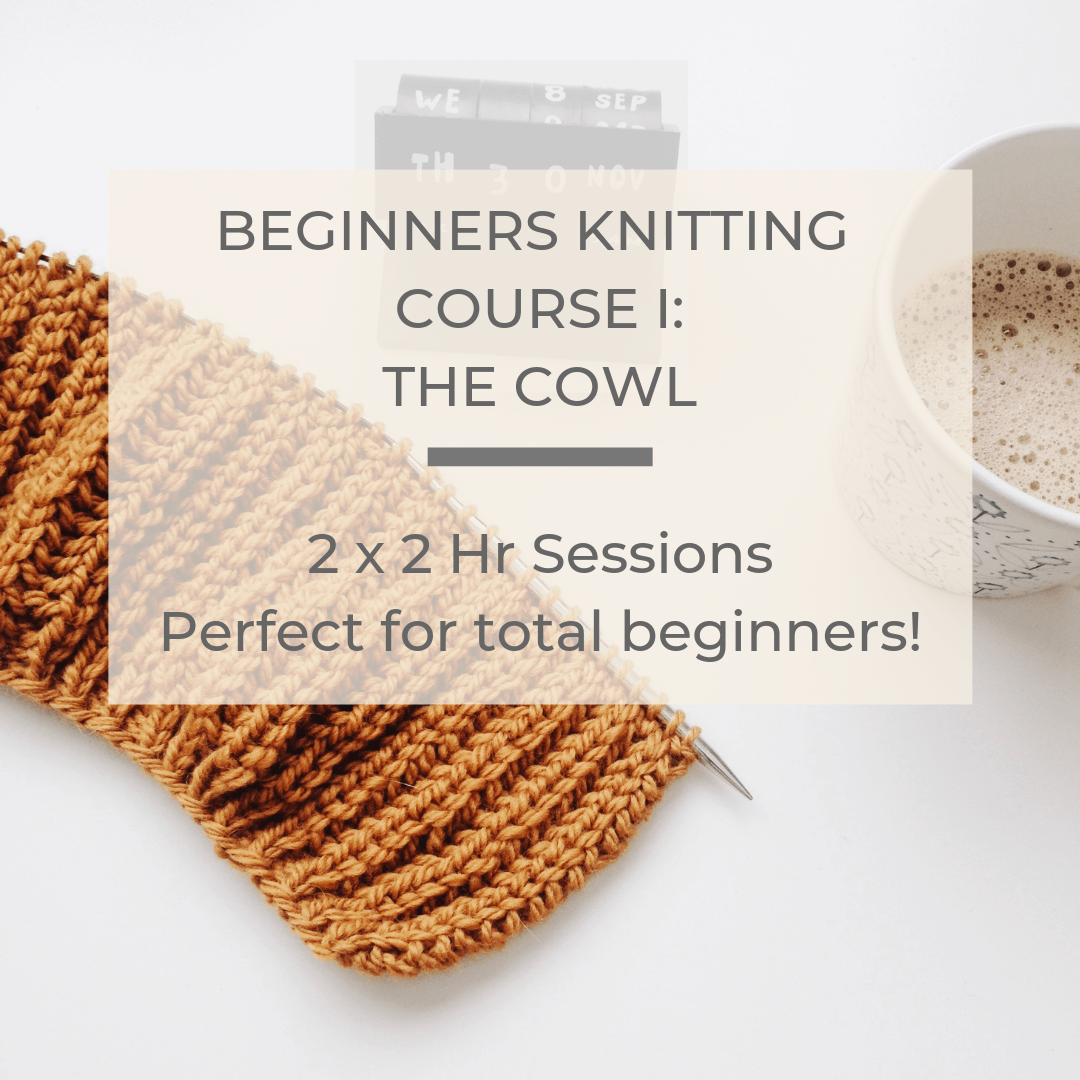 Beginners Knitting Course 1: The Cowl, 26th Oct &amp; 2nd Nov tribeyarns Event