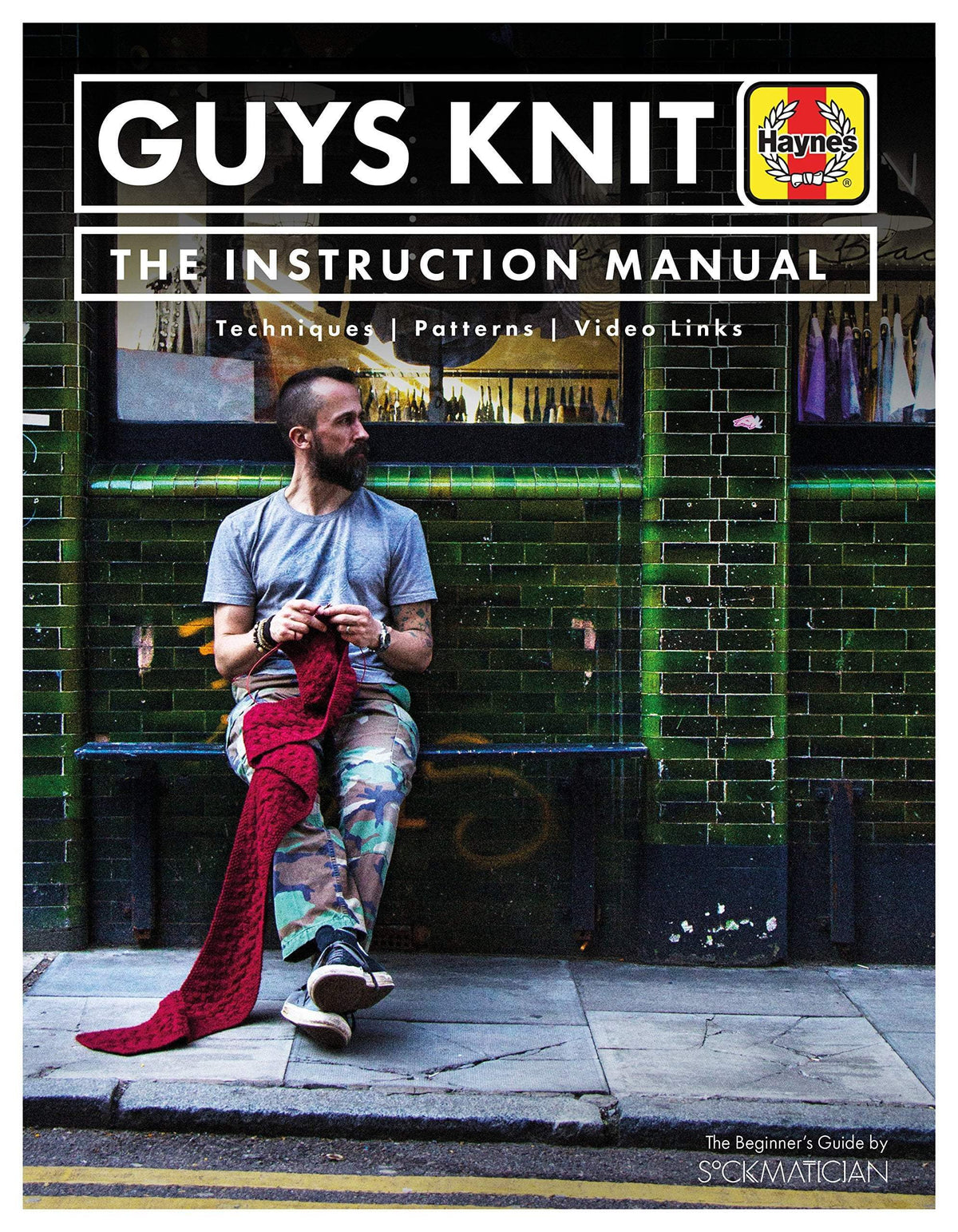 Guys Knit: The Instruction Manual - Sockmatician tribeyarns